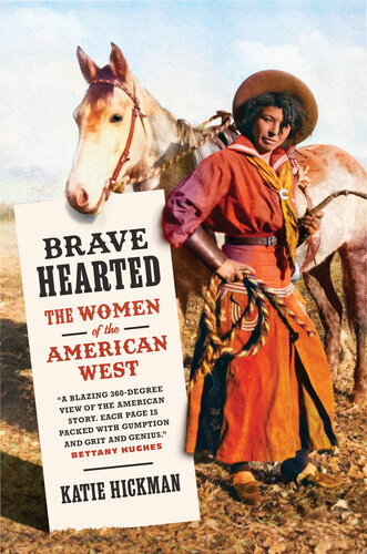 Brave Hearted - The Women of the American West (PDF/EPUB Version)