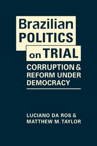 Brazilian Politics on Trial: Corruption and Reform Under Democracy (PDF/EPUB Version)