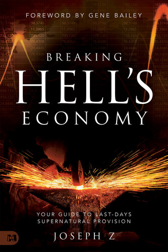 Breaking Hell's Economy: Your Guide to Last Days Supernatural Provision (PDF/EPUB Version)