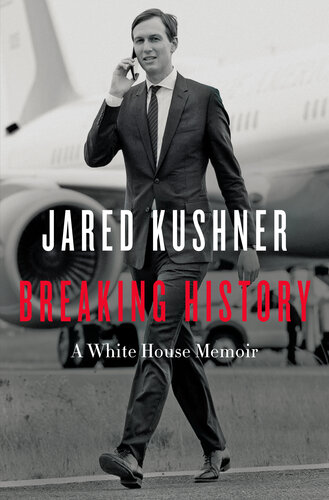 Breaking History: A White House Memoir (PDF/EPUB Version)