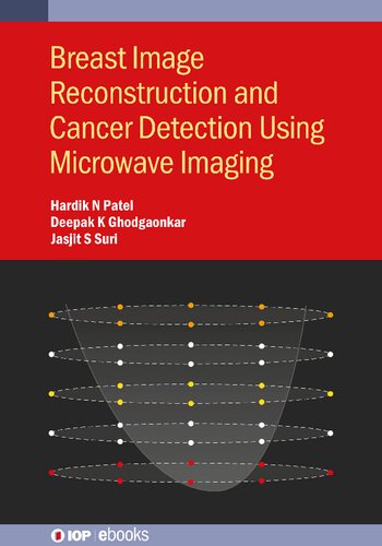 Breast Image Reconstruction and Cancer Detection Using Microwave Imaging (PDF/EPUB Version)