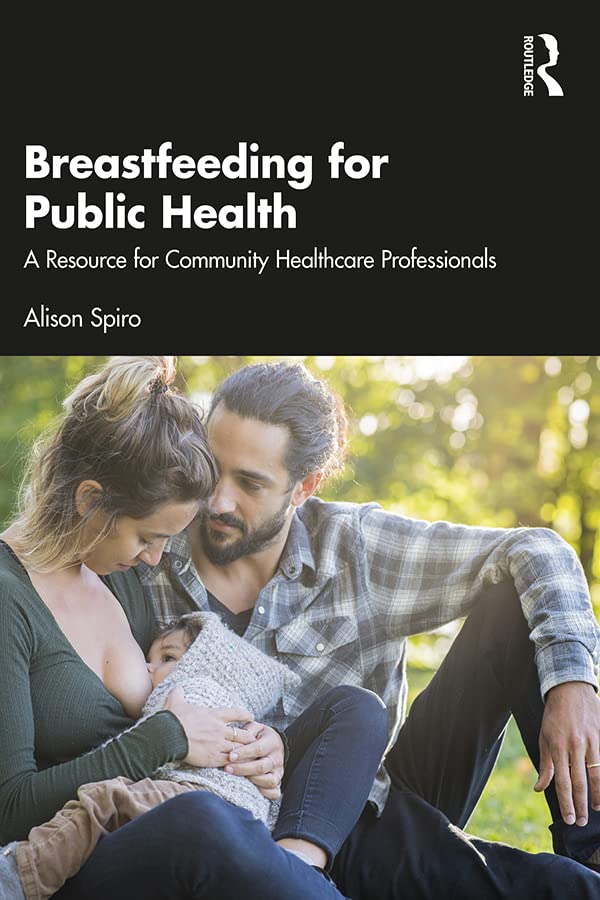 Breastfeeding for Public Health: A Resource for Community Healthcare Professionals (PDF/EPUB Version)