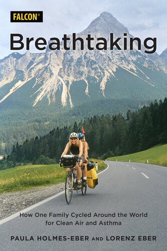 Breathtaking: How One Family Cycled Around the World for Clean Air and Asthma (PDF/EPUB Version)