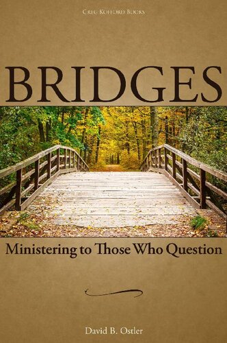 Bridges: Ministering to Those Who Question, 2nd ed. (PDF/EPUB Version)