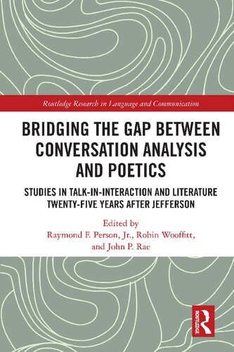 Bridging the Gap between Conversation Analysis and Poetics: Studies in Talk-In-Interaction and Literature Twenty-Five Years after Jefferson (PDF/EPUB Version)