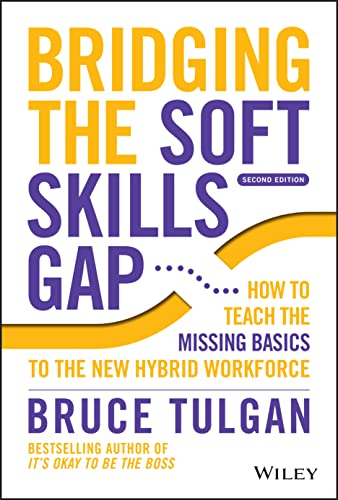 Bridging the Soft Skills Gap: How to Teach the Missing Basics to the New Hybrid Workforce (PDF/EPUB Version)