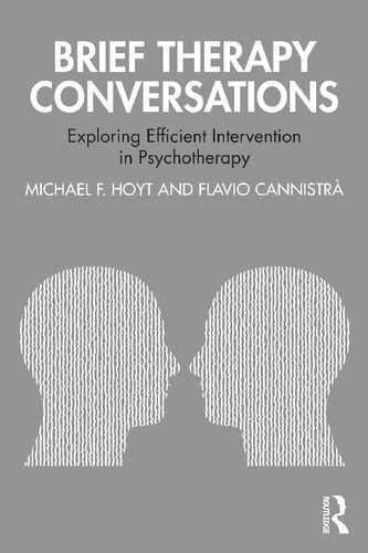 Brief Therapy Conversations Exploring Efficient Intervention in Psychotherapy (PDF/EPUB Version)