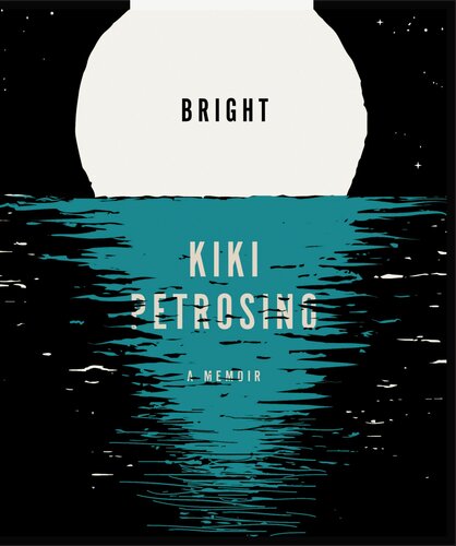 Bright: A Memoir in Fragments (PDF/EPUB Version)