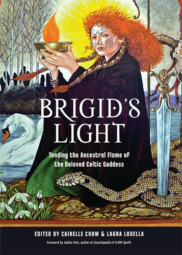 Brigid's Light: Tending the Ancestral Flame of the Beloved Celtic Goddess (PDF/EPUB Version)