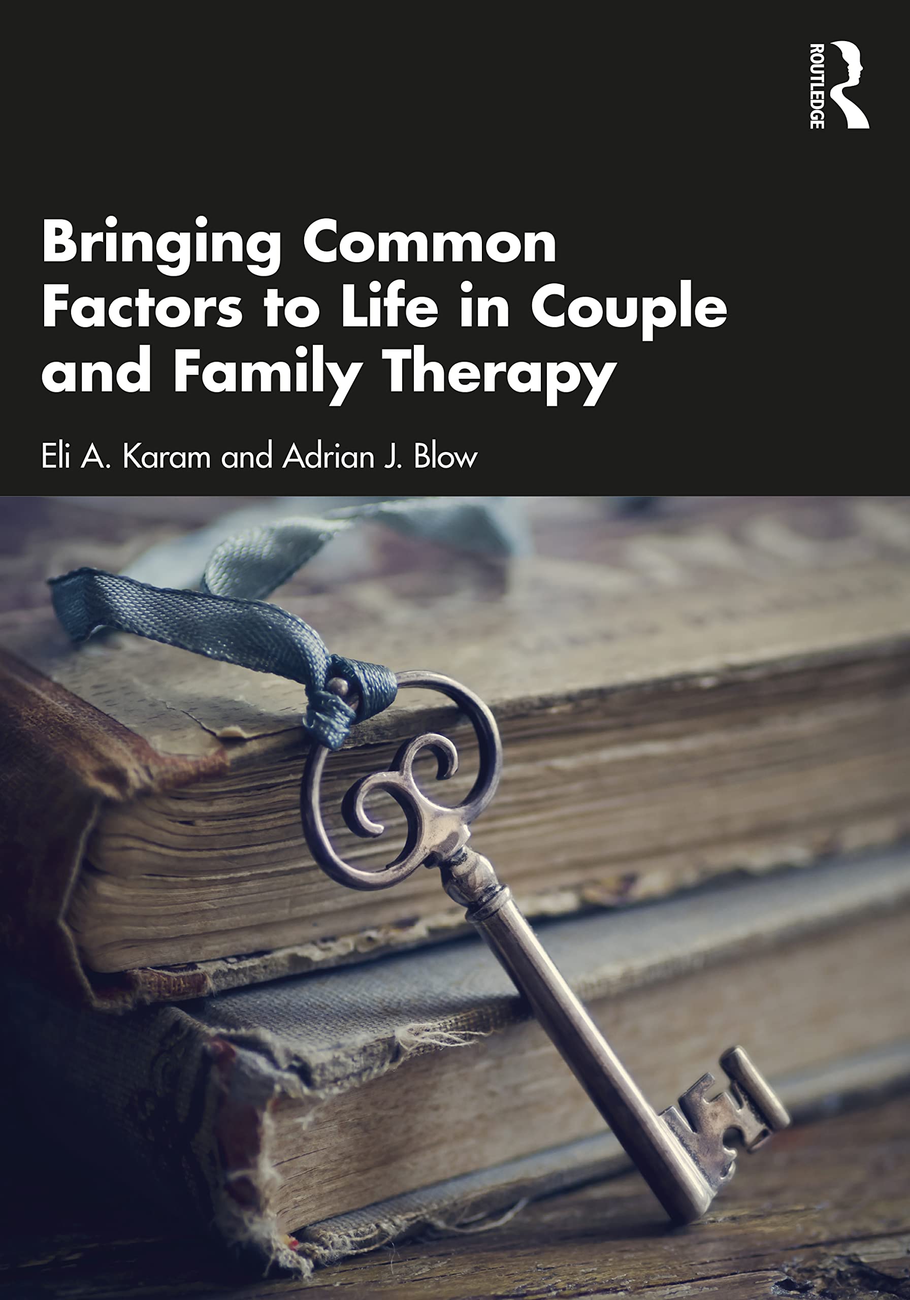 Bringing Common Factors to Life in Couple and Family Therapy (PDF/EPUB Version)