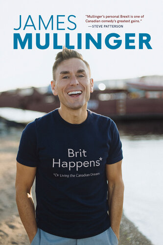 Brit Happens: Or Living the Canadian Dream (PDF/EPUB Version)