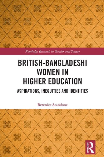 British-Bangladeshi Women in Higher Education: Aspirations, Inequities and Identities (PDF/EPUB Version)
