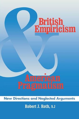 British Empiricism and American Pragmatism: New Directions and Neglected Arguments (PDF/EPUB Version)