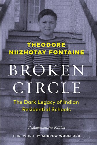 Broken Circle: The Dark Legacy of Indian Residential Schools—Commemorative Edition (PDF/EPUB Version)
