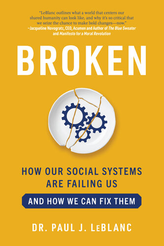 Broken: How Our Social Systems are Failing Us and How We Can Fix Them (PDF/EPUB Version)