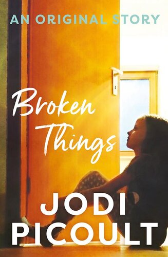Broken Things (Wish You Were Here #0.5) (PDF/EPUB Version)