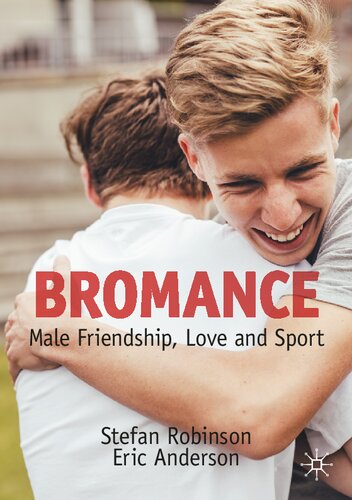 Bromance: Male Friendship, Love and Sport (PDF/EPUB Version)