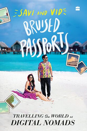 Bruised Passports: Travelling the World as Digital Nomads (PDF/EPUB Version)
