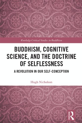 Buddhism, Cognitive Science, and the Doctrine of Selflessness: A Revolution in Our Self-Conception (PDF/EPUB Version)