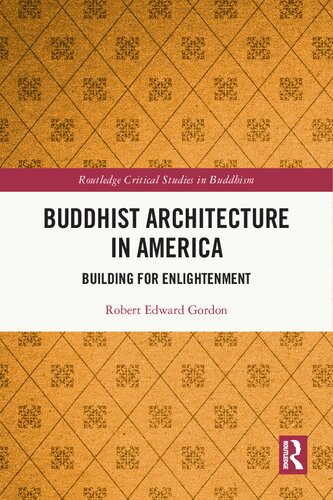 Buddhist Architecture in America: Building for Enlightenment (PDF/EPUB Version)