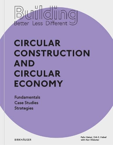 Building Better - Less - Different: Circular Construction and Circular Economy (PDF/EPUB Version)