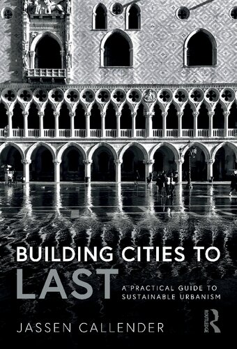 Building Cities to LAST: A Practical Guide to Sustainable Urbanism (PDF/EPUB Version)