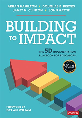 Building to Impact: The 5D Implementation Playbook for Educators (PDF/EPUB Version)