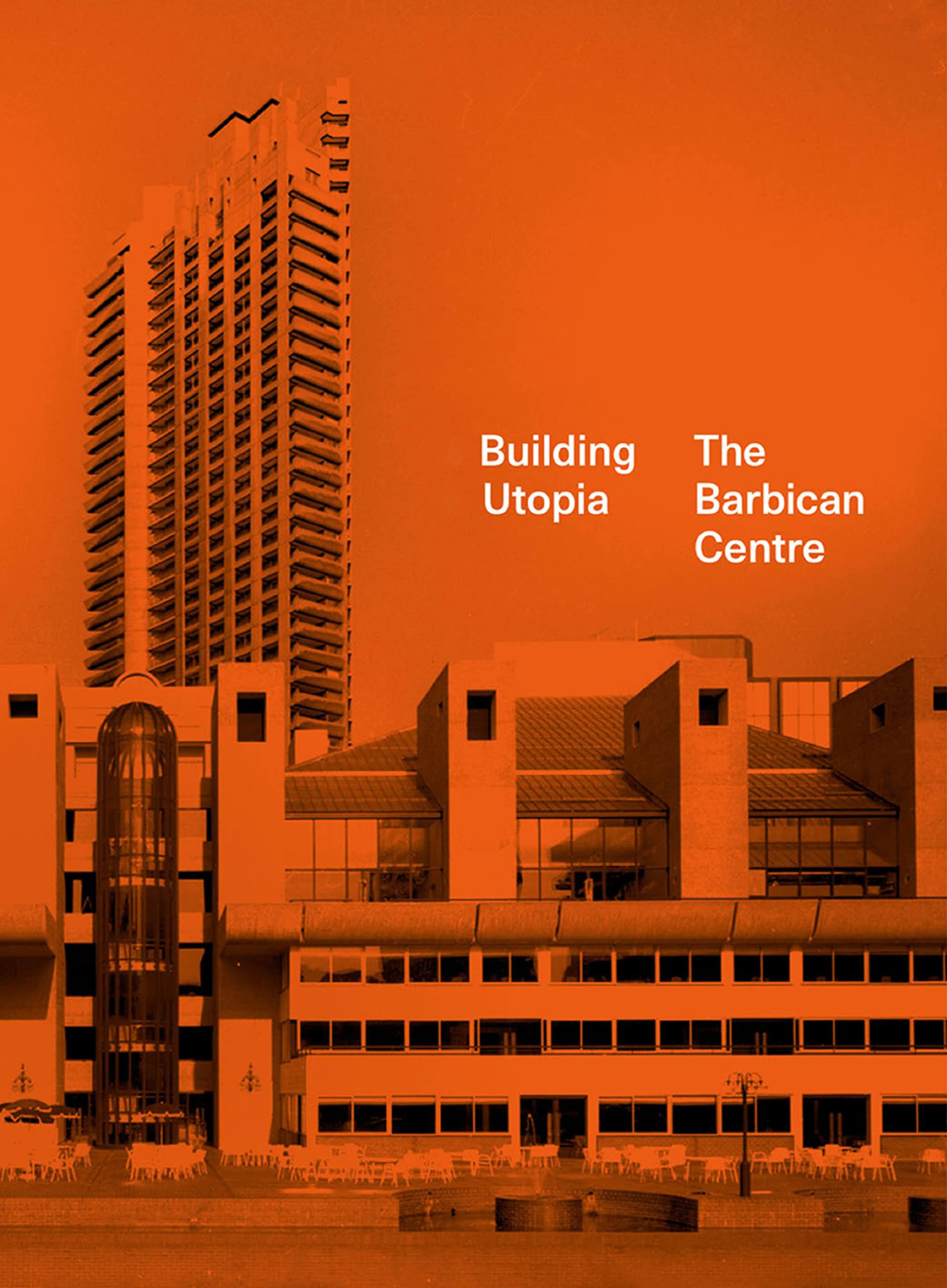 Building Utopia: The Barbican Centre (PDF/EPUB Version)