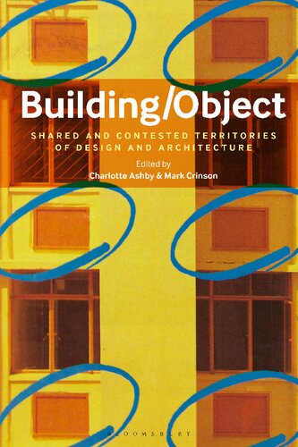 Building/Object: Shared and Contested Territories of Design and Architecture (PDF/EPUB Version)