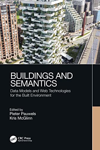 Buildings and Semantics: Data Models and Web Technologies for the Built Environment (PDF/EPUB Version)