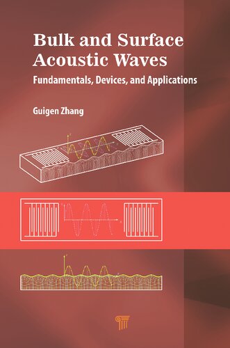 Bulk and Surface Acoustic Waves: Fundamentals, Devices, and Applications (PDF/EPUB Version)