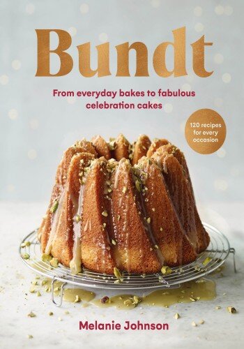 Bundt: From everyday bakes to fabulous celebration cakes (PDF/EPUB Version)