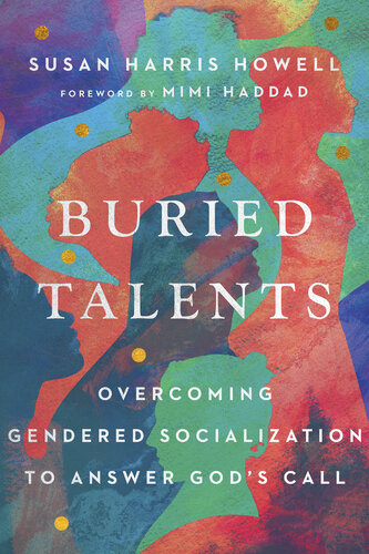 Buried Talents: Overcoming Gendered Socialization to Answer God's Call (PDF/EPUB Version)