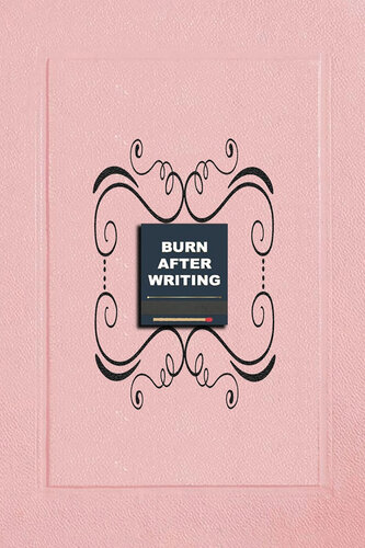 Burn After Writing Pink: Book of Self Discovery, how much honest you are when alone. (PDF/EPUB Version)