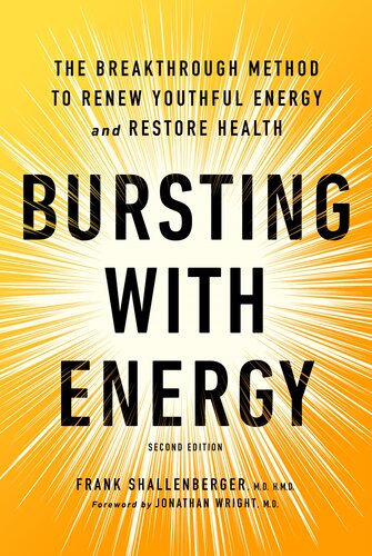 Bursting with Energy: The Breakthrough Method to Renew Youthful Energy and Restore Health (PDF/EPUB Version)