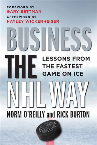 Business the NHL Way: Lessons from the Fastest Game on Ice (PDF/EPUB Version)