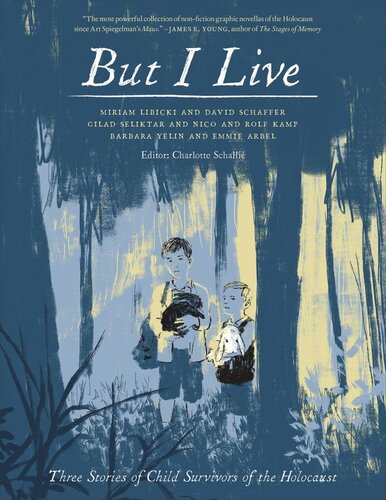 But I Live: Three Stories of Child Survivors of the Holocaust (PDF/EPUB Version)