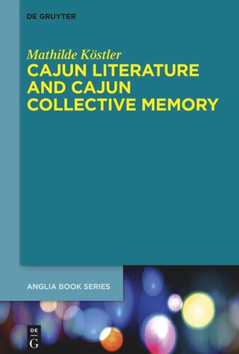 Cajun Literature and Cajun Collective Memory (PDF/EPUB Version)