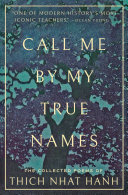 Call Me By My True Names: The Collected Poems of Thich Nhat Hanh (PDF/EPUB Version)