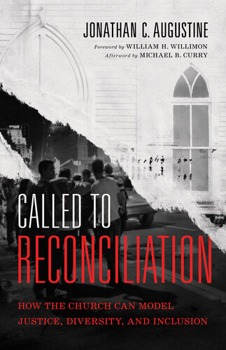 Called to Reconciliation: How the Church Can Model Justice, Diversity, and Inclusion (PDF/EPUB Version)