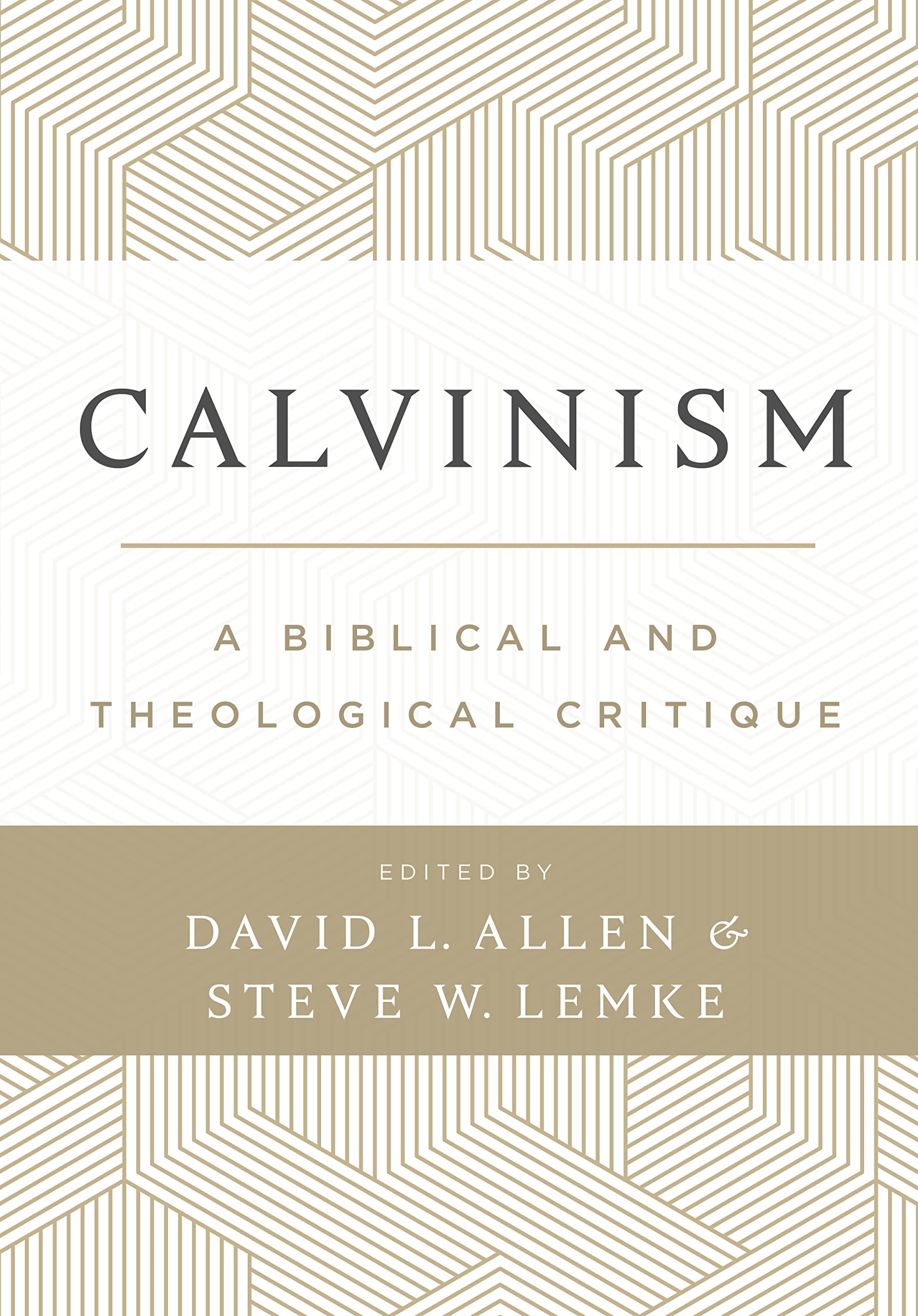 Calvinism: A Biblical and Theological Critique (PDF/EPUB Version)