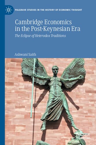 Cambridge Economics in the Post-Keynesian Era: The Eclipse of Heterodox Traditions (PDF/EPUB Version)
