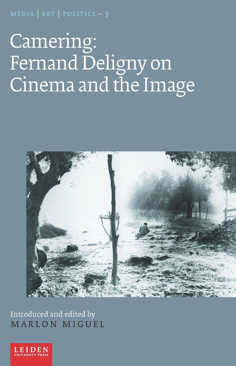 Camering: Fernand Deligny on Cinema and the Image (PDF/EPUB Version)
