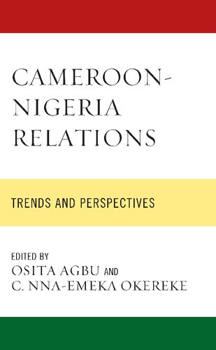 Cameroon-Nigeria Relations: Trends and Perspectives (PDF/EPUB Version)