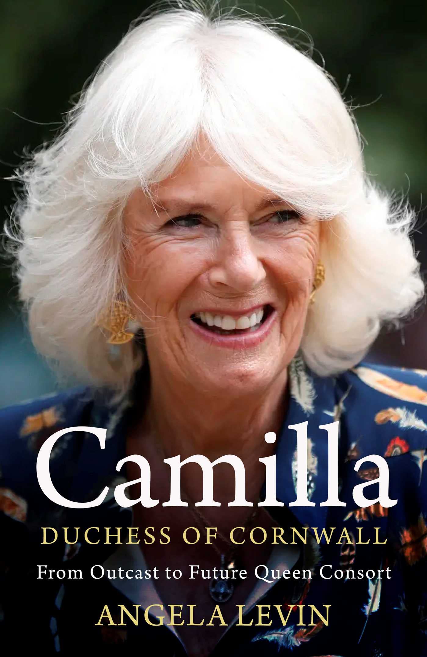Camilla, Duchess of Cornwall: From Outcast to Future Queen Consort (PDF/EPUB Version)