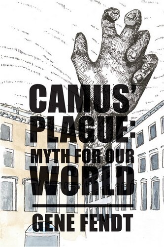 Camus' Plague: Myth for Our World (PDF/EPUB Version)