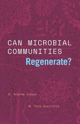 Can Microbial Communities Regenerate?: Uniting Ecology and Evolutionary Biology (PDF/EPUB Version)