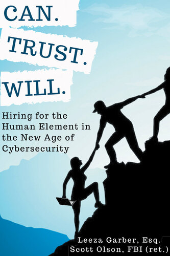 Can. Trust. Will.: Hiring for the Human Element in the New Age of Cybersecurity (PDF/EPUB Version)
