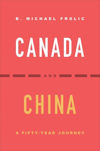 Canada and China: A Fifty-Year Journey (PDF/EPUB Version)