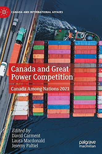 Canada and Great Power Competition: Canada Among Nations 2021 (PDF/EPUB Version)